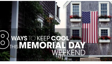 8 Ways to Keep Cool this Memorial Day Weekend