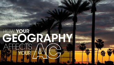 how your geography affects your AC
