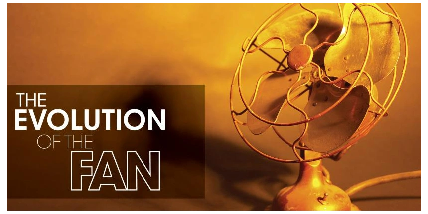 Vintage fan with text: "The evolution of the fan"